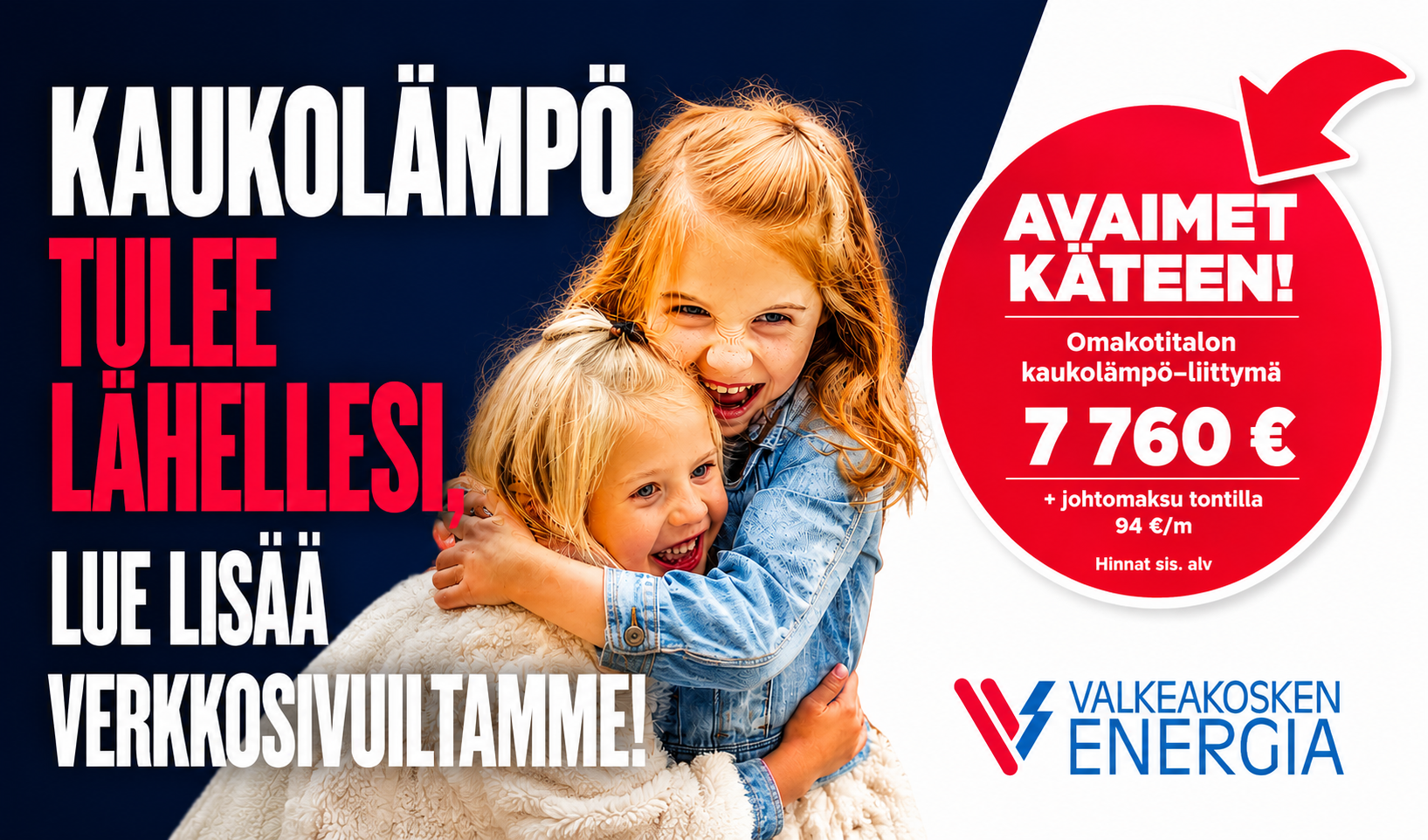 Kaukolämpötarjous, jossa kaksi iloista tyttöä ja kaukolämpöliittymän avaimet ketään hintatiedot